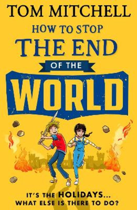 How to Stop the End of the World by Tom Mitchell - 9780008597146