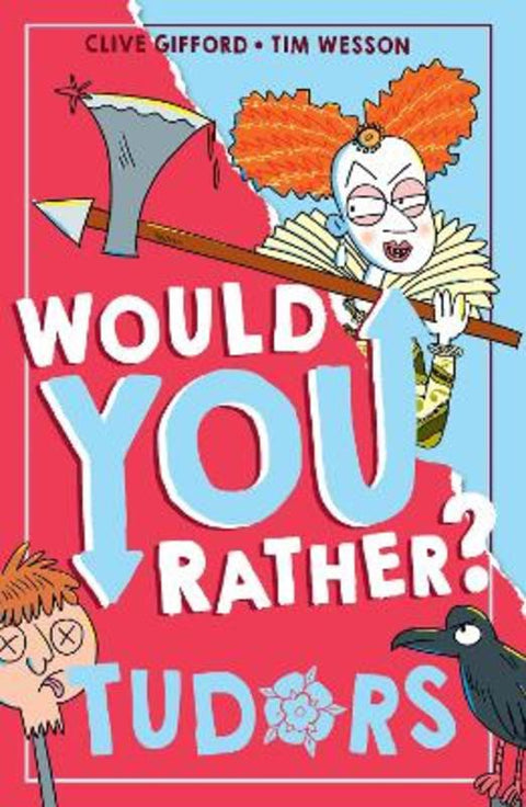 Would You Rather? Tudors by Clive Gifford - 9780008599300