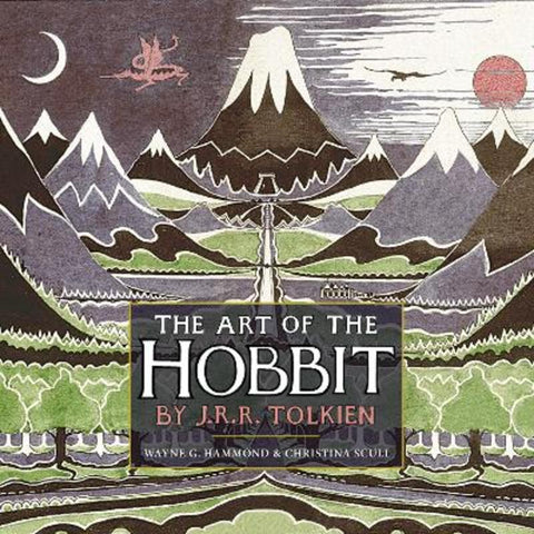 The Art of the Hobbit by J. R. R. Tolkien - 9780008601423