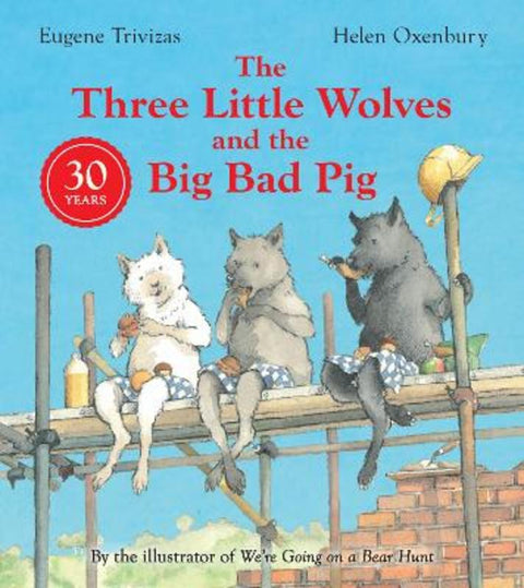 Three Little Wolves And The Big Bad Pig by Eugene Trivizas - 9780008602826