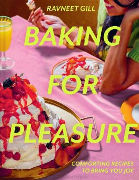 Baking for Pleasure by Ravneet Gill - 9780008603854