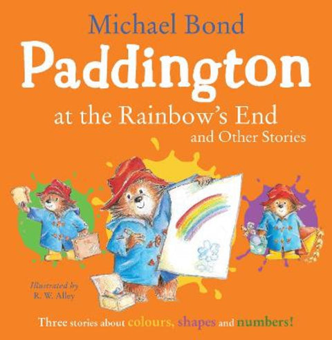 Paddington at the Rainbow's End and Other Stories by Michael Bond - 9780008604004
