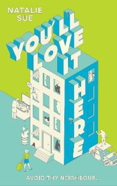 You'll Love It Here by Natalie Sue - 9780008604516