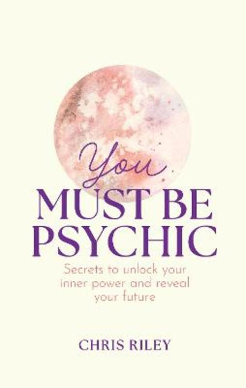 You Must Be Psychic by Chris Riley - 9780008606060