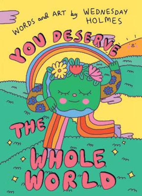 You Deserve the Whole World by Wednesday Holmes - 9780008606817