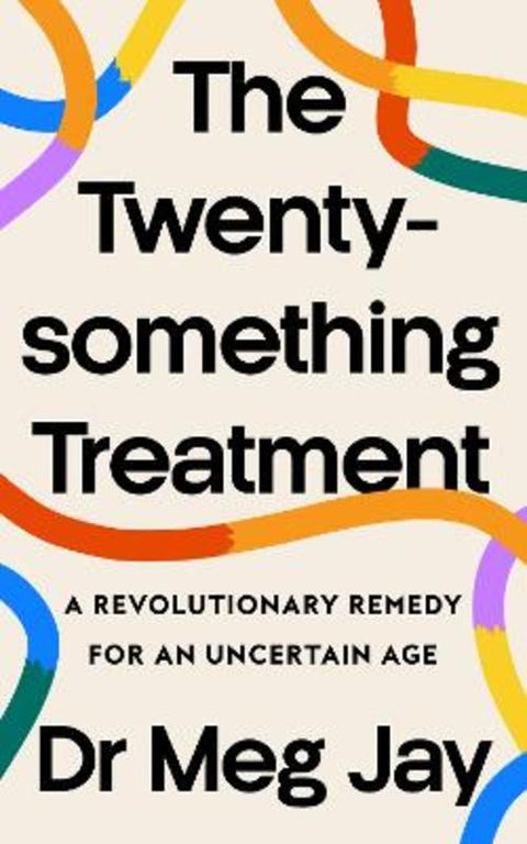The Twentysomething Treatment by Meg Jay - 9780008607630