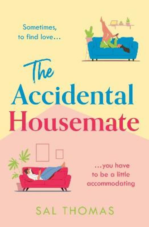 The Accidental Housemate by Sal Thomas - 9780008609399
