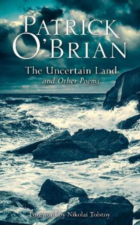 The Uncertain Land and Other Poems by Patrick O'Brian - 9780008609757