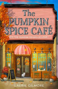 The Pumpkin Spice Cafe by Laurie Gilmore - 9780008610678