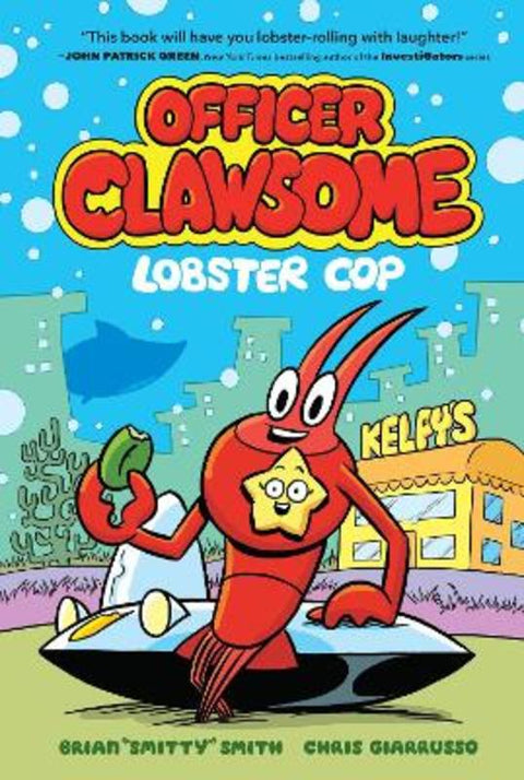 Officer Clawsome: Lobster Cop by Brian "Smitty" Smith - 9780008611460
