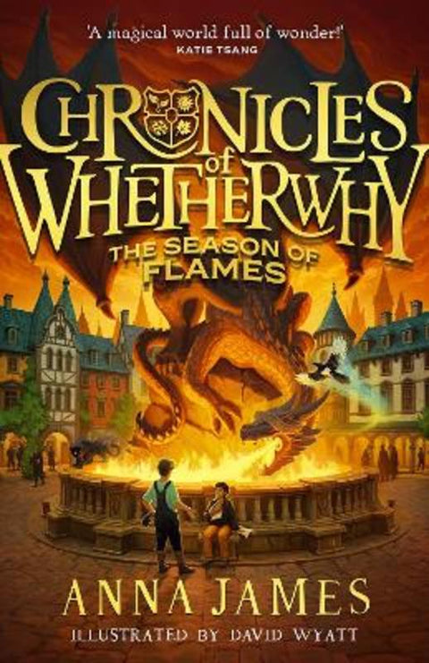 Chronicles of Whetherwhy: The Season of Flames by Anna James - 9780008611620