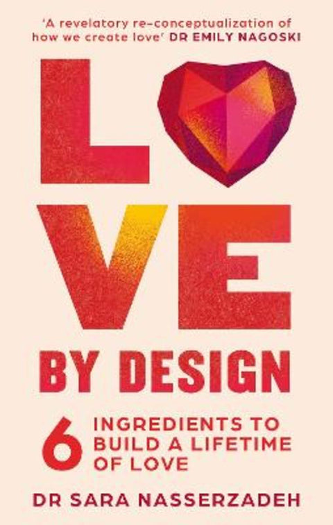 Love by Design by Dr Sara Nasserzadeh - 9780008613020