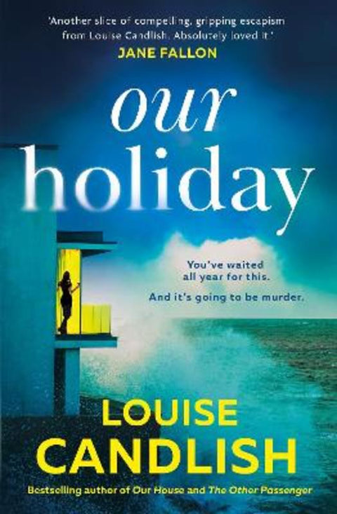 Our Holiday by Louise Candlish - 9780008614645