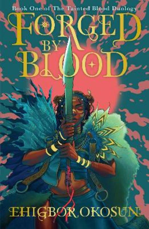 Forged by Blood by Ehigbor Okosun - 9780008615932