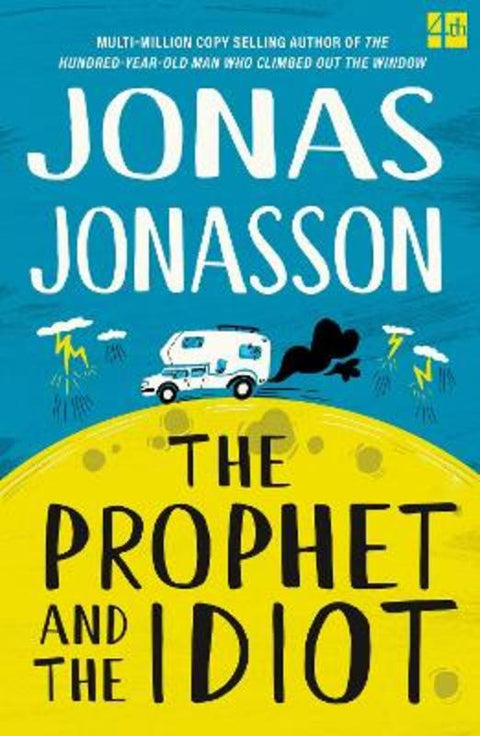 The Prophet and the Idiot by Jonas Jonasson - 9780008617646