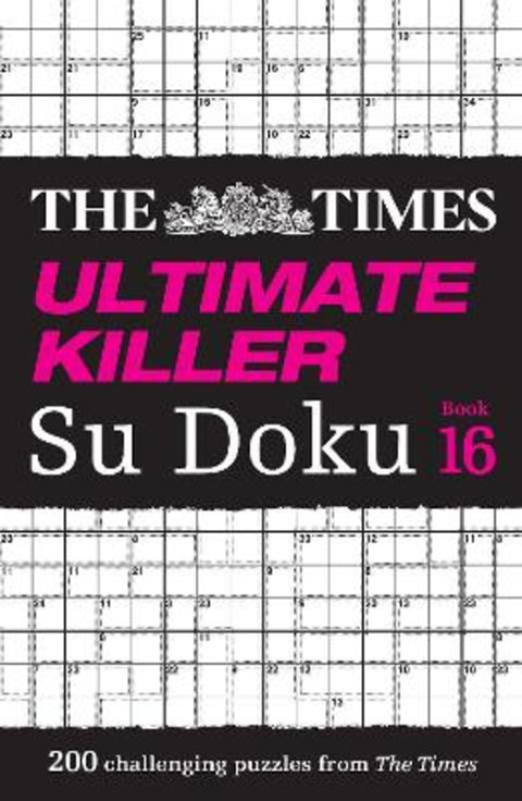 The Times Ultimate Killer Su Doku Book 16 by The Times Mind Games - 9780008618056