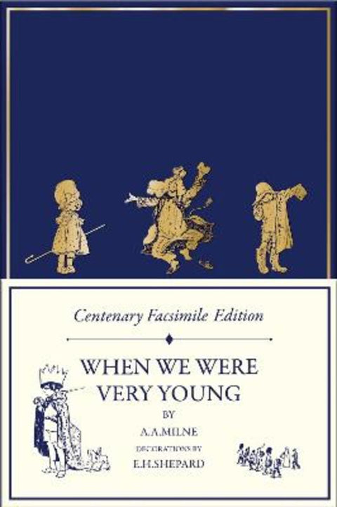 Centenary Facsimile Edition: When We Were Very Young by A. A. Milne - 9780008623470