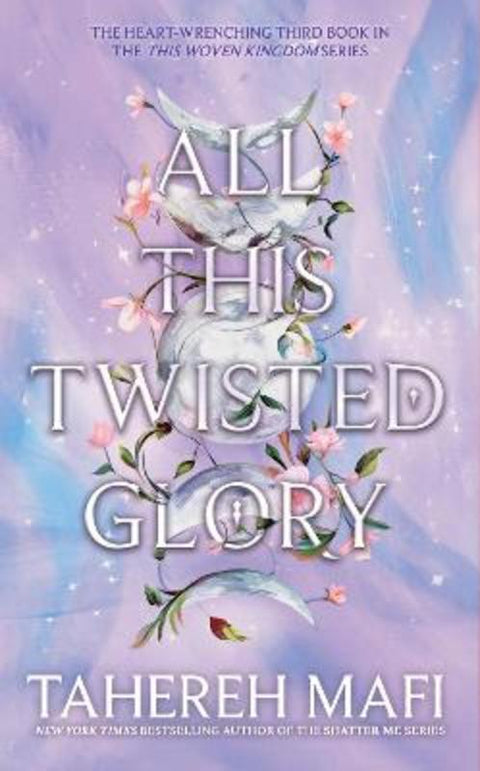 All This Twisted Glory by Tahereh Mafi - 9780008625757
