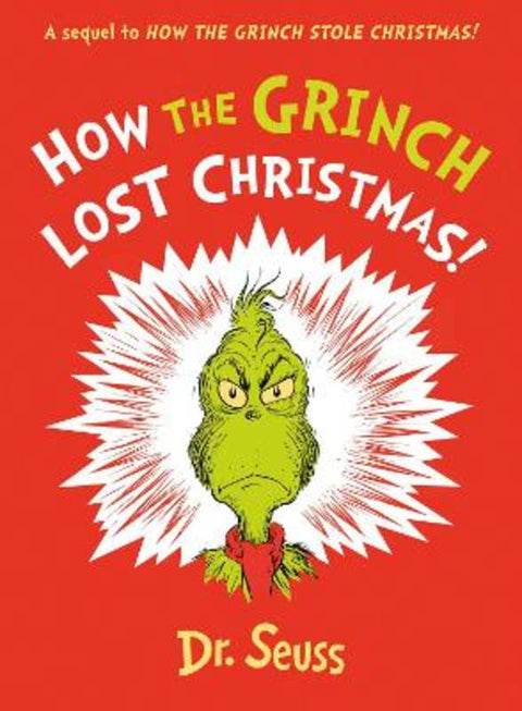 How the Grinch Lost Christmas! by Dr. Seuss - 9780008626013