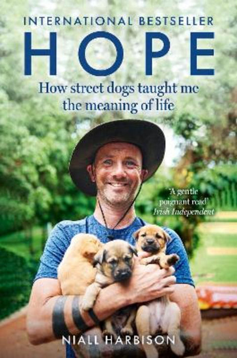 Hope - How Street Dogs Taught Me the Meaning of Life by Niall Harbison - 9780008627249