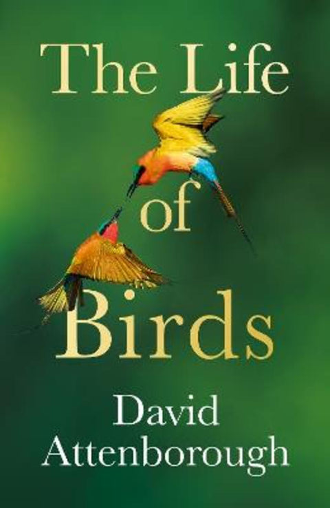 The Life of Birds by David Attenborough - 9780008638962