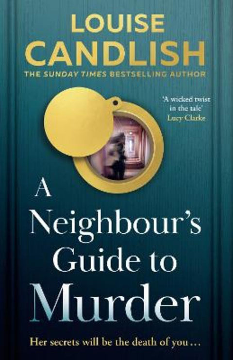 A Neighbour's Guide to Murder by Louise Candlish - 9780008641016