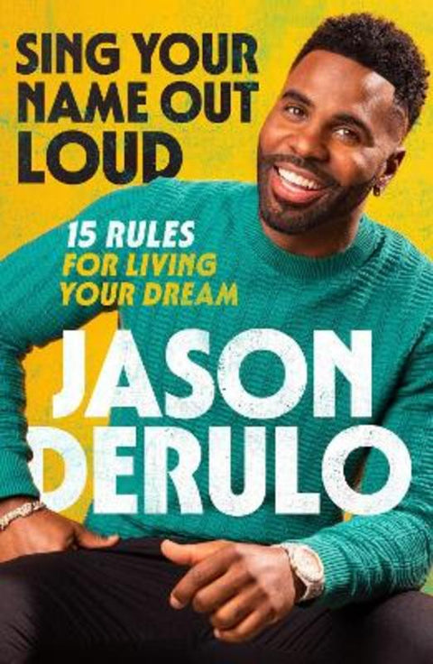 Sing Your Name Out Loud by Jason Derulo - 9780008641283