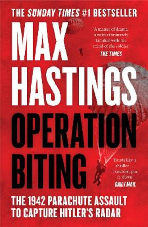 Operation Biting by Max Hastings - 9780008642204