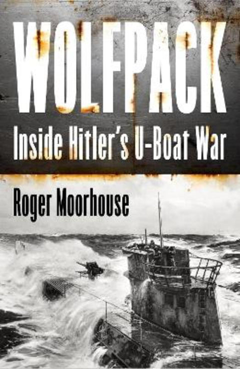 Wolfpack by Roger Moorhouse - 9780008644901