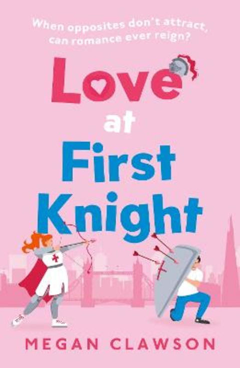 Love at First Knight by Megan Clawson - 9780008647346