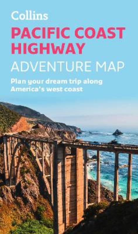 Pacific Coast Highway Adventure Map by Collins Maps - 9780008652968