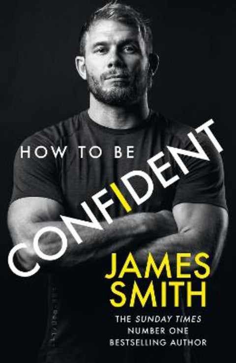 How to Be Confident by James Smith - 9780008653453