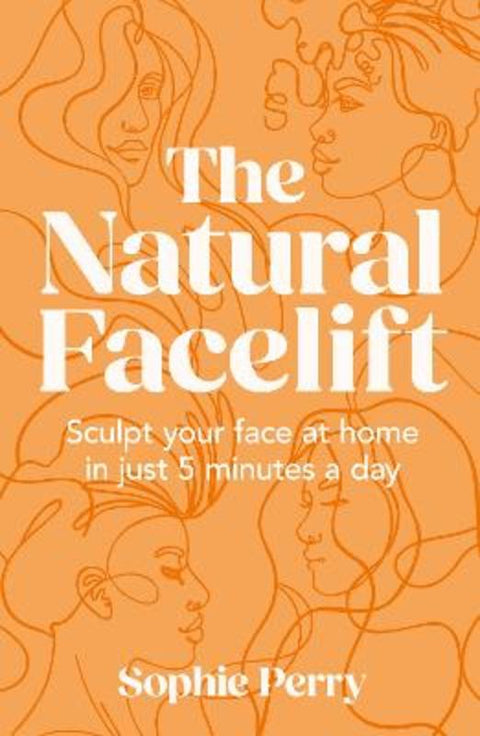 The Natural Facelift by Sophie Perry - 9780008654207