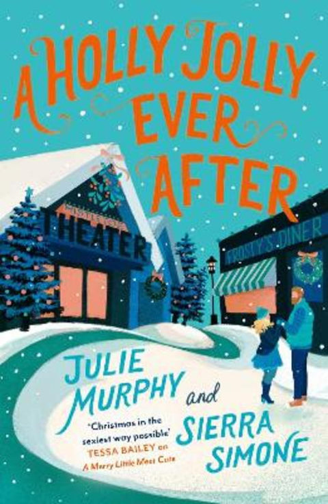 A Holly Jolly Ever After by Julie Murphy - 9780008655969