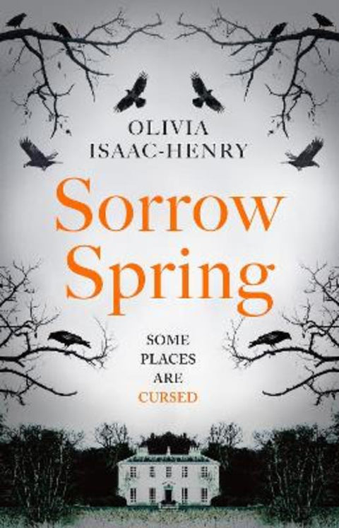 Sorrow Spring by Olivia Isaac-Henry - 9780008656379