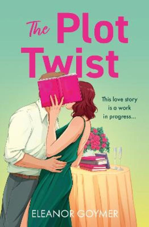 The Plot Twist by Eleanor Goymer - 9780008656591