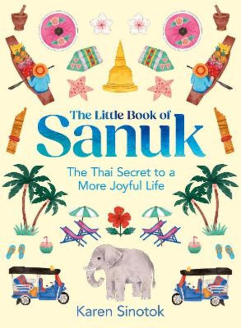 The Little Book of Sanuk by Karen Sinotok - 9780008657819
