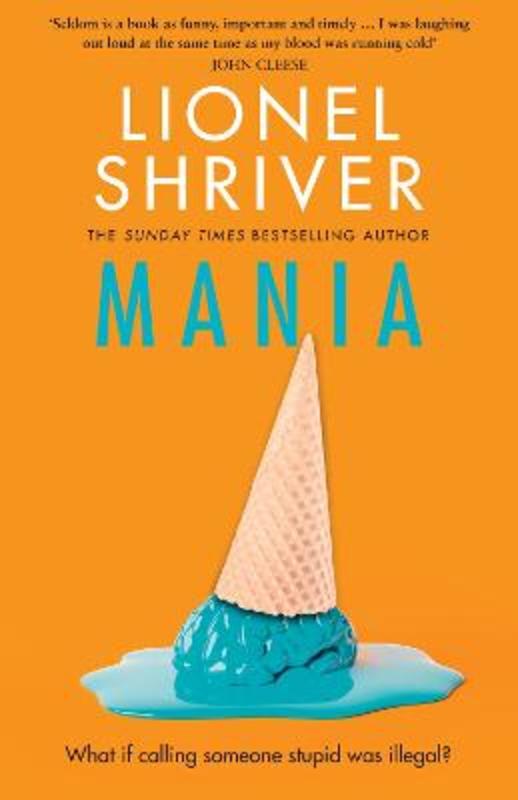 Mania by Lionel Shriver - 9780008658687