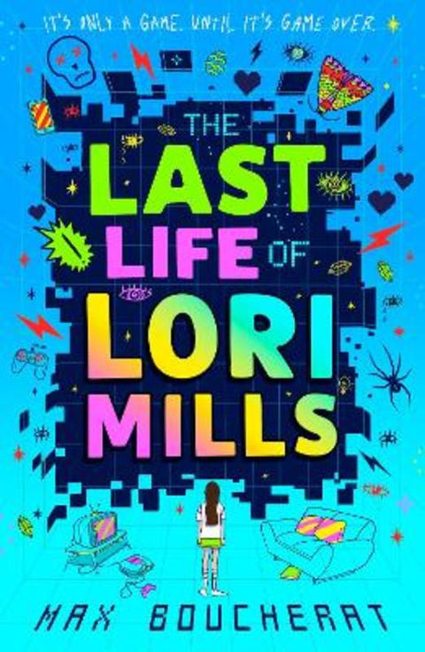 The Last Life of Lori Mills by Max Boucherat - 9780008666484