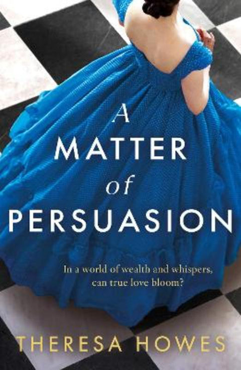 A Matter of Persuasion by Theresa Howes - 9780008666842