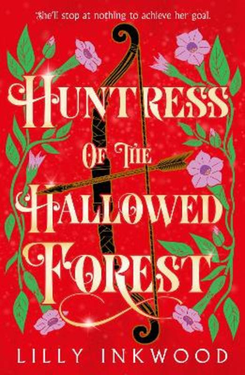 Huntress of the Hallowed Forest by Lilly Inkwood - 9780008672713
