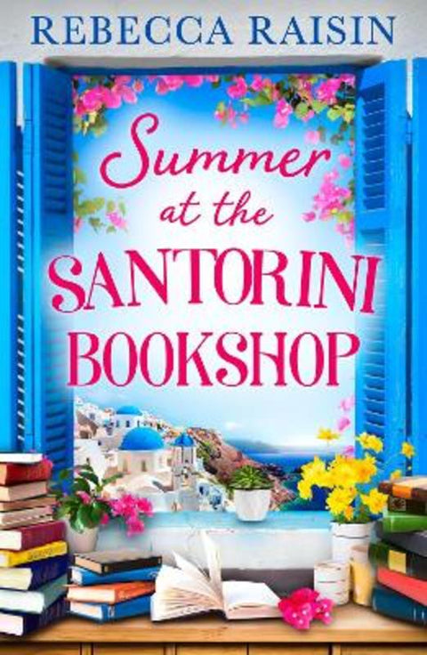 Summer at the Santorini Bookshop by Rebecca Raisin - 9780008673383