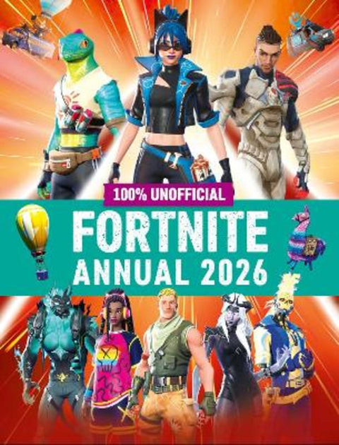 100% Unofficial Fortnite Annual 2026 by 100% Unofficial - 9780008682293