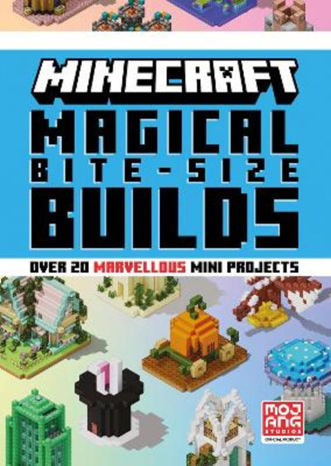 Minecraft Magical Bite-Size Builds by Mojang AB - 9780008682347