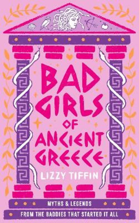 Bad Girls of Ancient Greece by Lizzy Tiffin - 9780008687083