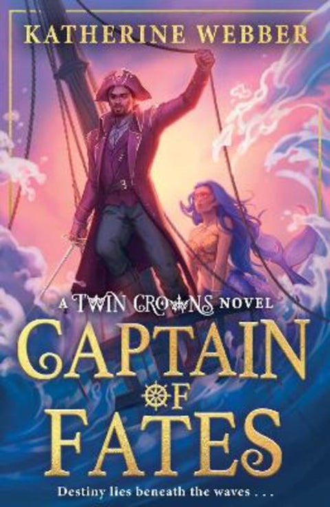 Captain of Fates by Katherine Webber - 9780008688523