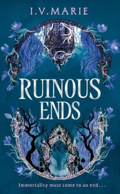 Ruinous Ends by I.V. Marie - 9780008694210
