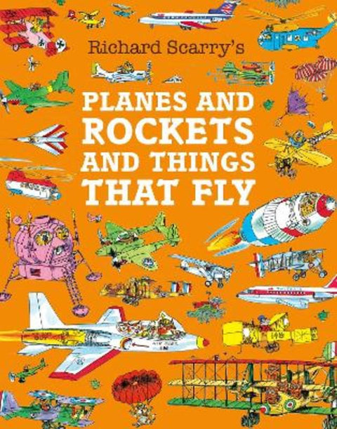 Planes and Rockets and Things That Fly from Richard Scarry - Harry Hartog gift idea