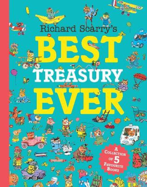 Richard Scarry's Best Treasury Ever by Richard Scarry - 9780008695002
