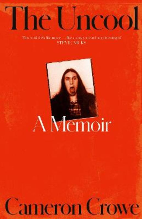 The Uncool by Cameron Crowe - 9780008697860